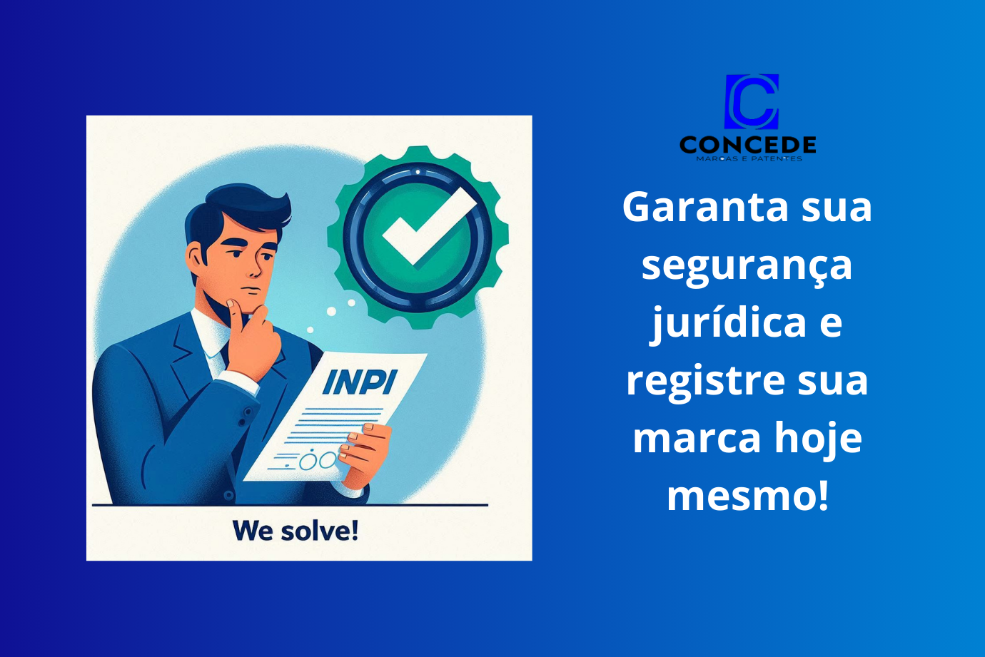 Você sabe quanto tempo dura a proteção de uma marca? 📅 Descubra com a Concede Marcas e Patentes!